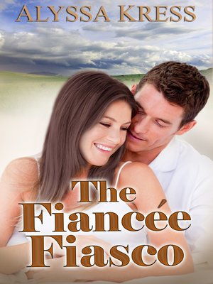 cover image of The Fiancee Fiasco